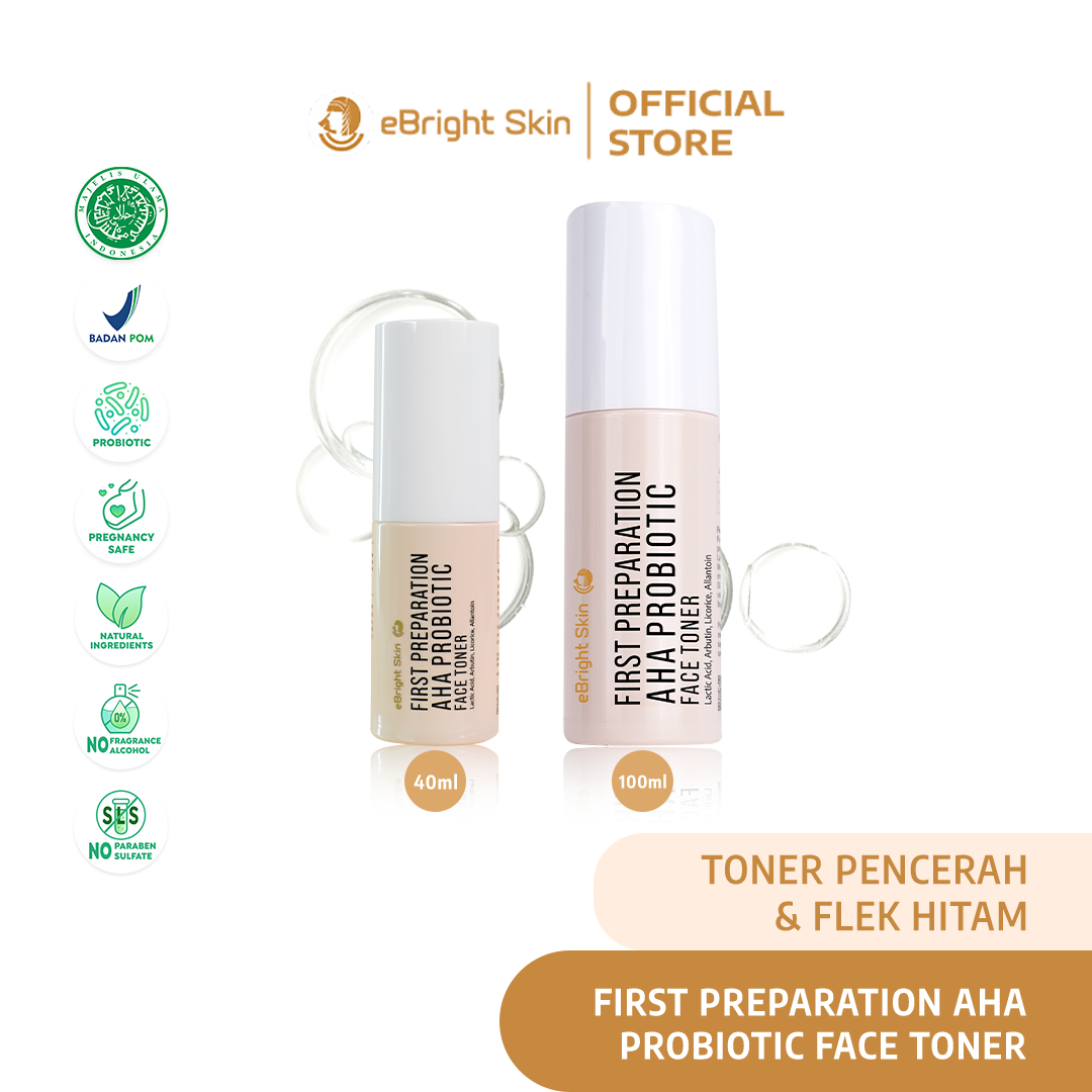 eBright Skin - First Preparation AHA Probiotic Face Toner - Toner Pencerah & Flek Hitam 100ml Toner