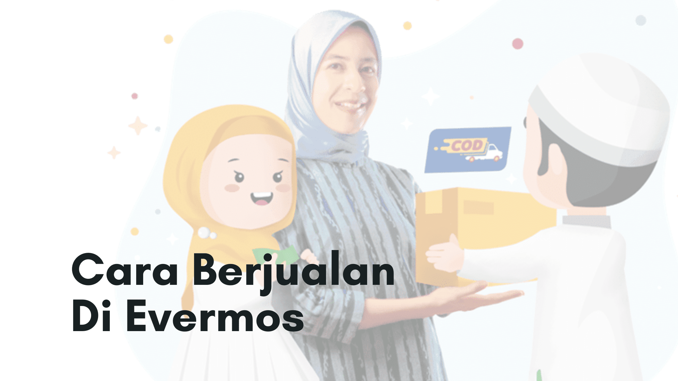 Cara berjualan di Evermos Cara berjualan di Evermos