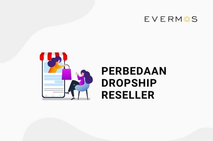 Perbedaan Dropship dan Reseller Perbedaan Dropship dan Reseller